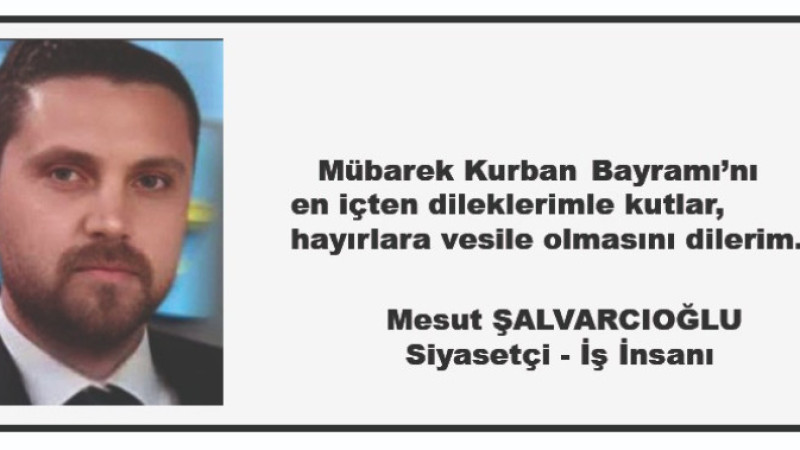 Şalvarcıoğlu, Bayramı kutladı