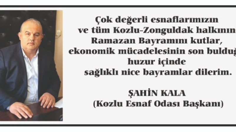 Şahin Kala bayram mesajı 