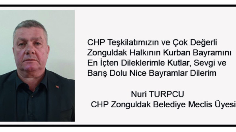 Nuri Turpçu , Kurban Bayramını kutladı