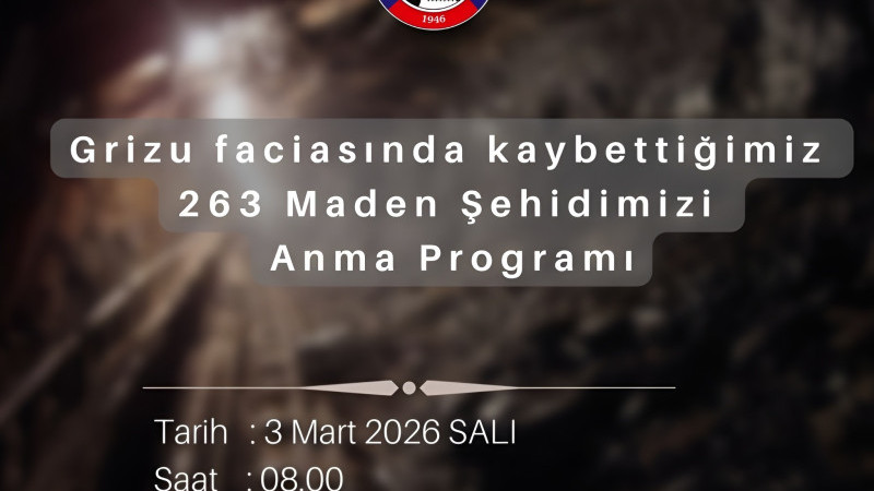263 KOZLU MADEN ŞEHİDİMİZ ANILACAK