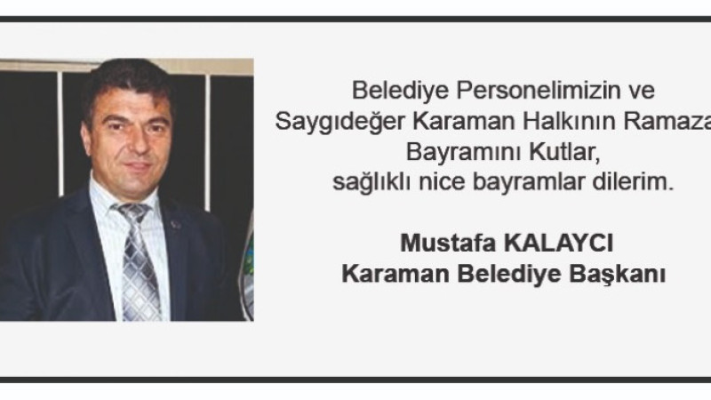 Kalaycı'nın Bayram Mesajı